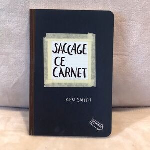 Saccage Ce Carnet, Kerri Smith, paper back, 224 pages